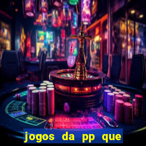 jogos da pp que pagam bem